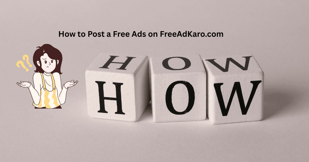How to Post a Free Ad on FreeAdKaro